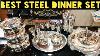 Best Steel Dinner Set Dinner Set 63 Pieces Steel Dinner Set By Crockery Wala And Company